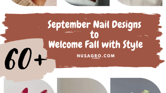 65 Stunning September Nail Designs to Welcome Fall with Style